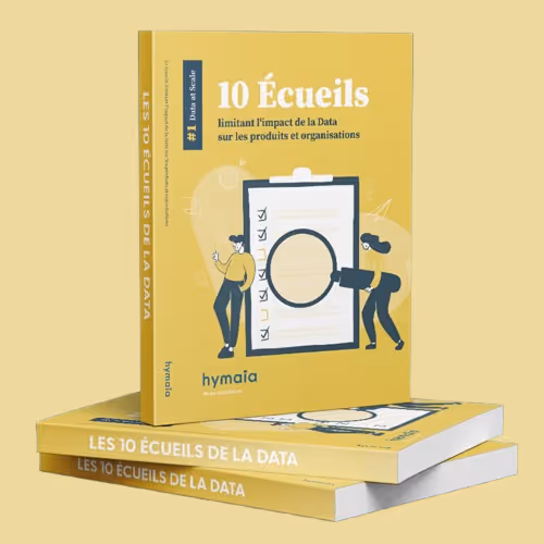 10 écueils limitant l’impact de la Data sur les produits et organisations