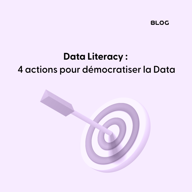 Data Literacy - 4 actions pour démocratiser la Data