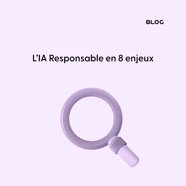 L’IA Responsable en 8 enjeux majeurs