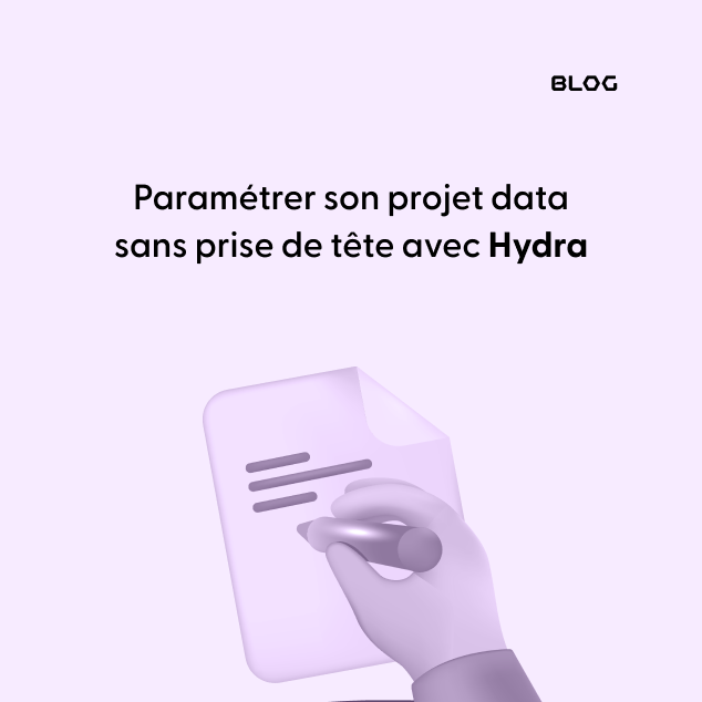 Paramétrer son projet data sans prise de tête avec Hydra