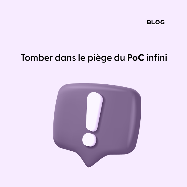 Tomber dans le piège du PoC infini
